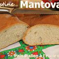 ~~  Mantovana - pain italien à l'huile d'olive  ~~