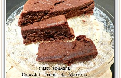 Fondant chocolat et crème de marrons 