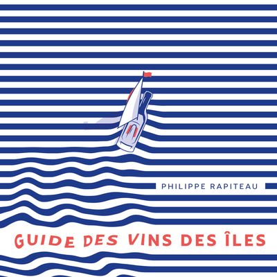 Guide des vins des îles : la suite en ligne!...