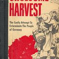 Gruesome Harvest ("Cruelles moissons") : un témoignage sur l'Allemagne sous l'occupation alliée
