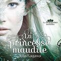 Les royaumes invisibles, tome 1 : La princesse maudite