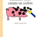 Comment écrire comme un cochon, écrit par Anne Fine