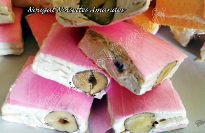 Nougat Noisettes / Amandes