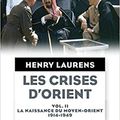 Les crises d'Orient, volume 2 par Henry Laurens