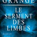 Le serment des limbes - Jean-Christophe Grangé