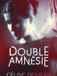 Double amnésie de Céline Denjean