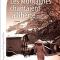 Critique Les montagnes chantaient la liberté Hélène Legrais 