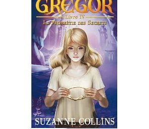 Gregor, tome 4 : La prophétie des secrêts