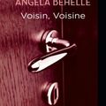 Voisin, Voisine de Angella Behelle