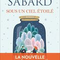 Clarisse Sabard "Sous un ciel étoilé"