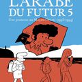 L'arabe du futur, tome 5: Une jeunesse au Moyen-Orient - Riad Sattouf