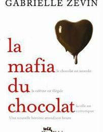 La mafia du chocolat, Gabrielle Zevin