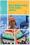Ne vends pas ton âme, Indio, écrit par Roger Judenne