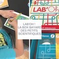 LAB'Oh ! La box pour les petits scientifiques de Bayard