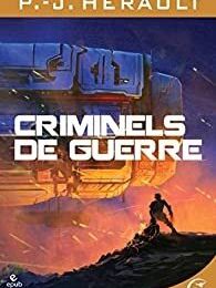 CRIMINELS DE GUERRE - P-J HERAULT