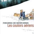 Les couloirs aériens ---- Etienne Davodeau et Joub et Christophe Hermenier