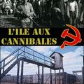  Quand Staline créa l'impensable : l'île aux cannibales (documentaire) 
