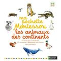 Roberta Rocchi & Eve Herrmann - "Ma pochette Montessori: les animaux des continents".
