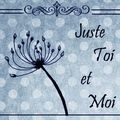 étiquettes juste toi et moi...