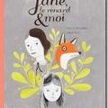 Jane, le renard et moi