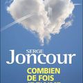 Combien de fois je t'aime / Serge Joncour