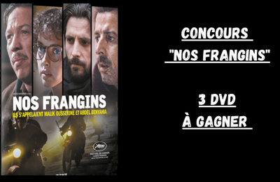 Concours NOS FRANGINS : 3 DVD a gagner 