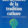 Les mystères de la tradition cathare, Julien Ventadour