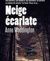 Anne Waddington - Neige écarlate
