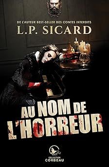 Au nom de l'horreur - l.p. sicard