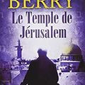 Le temple de Jérusalem de Steve Berry