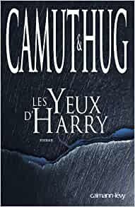 Les yeux d'Harry de Jérôme Camut & Nathalie Hug