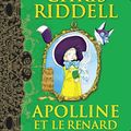 Apolline et le renard mauve, de Chris Riddell