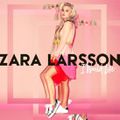 Zara Larsson – télécharge le MP3 de son nouveau single