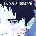 La vie à reculons, écrit par Gudule