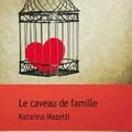 Katarina Mazetti, Le caveau de famille