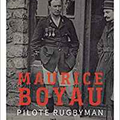 Maurice Boyau, pilote rugbyman - Jean-Marc Binot