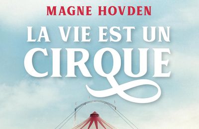 La vie est un cirque : un joli feel-good book norvégien