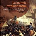 La journée révolutionnaire : 1789-1795.