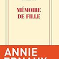 ERNAUX Annie - Mémoire de fille