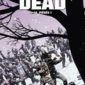 Walking Dead, Tome 14, Piégés !, écrit par Robert Kirkman et illustré par Charlie Adlard