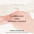 La différence entre intuition et mental