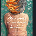 Concours  MEMOIRES D'UN CORPS BRÛLANT ; 10 places à gagner pour voir un étonnant docu fiction