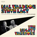 Mal Waldron, Steve Lacy : The Mighty Warriors