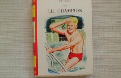 le champion, Paul Berna, Pierre Le Guen, collection rouge et or, éditions G.P