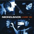 Nickelback - Savin Me