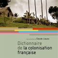 Remarques sur le Dictionnaire de la colonisation française (Matthieu Damian)