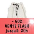 VENTE FLASH jusqu'à 20h ! -50%