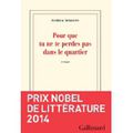 "Pour que tu ne te perdes pas dans le quartier" de Patrick Modiano * * * (Ed. Gallimard, 2014)