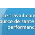 Le travail comme source de santé et de performance