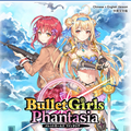 Test Import : Bullet Girls Phantasia 